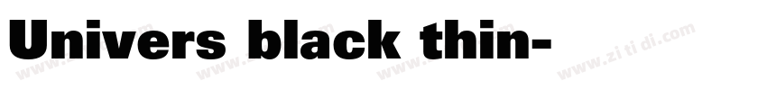 Univers black thin字体转换